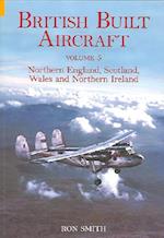British Built Aircraft Volume 5