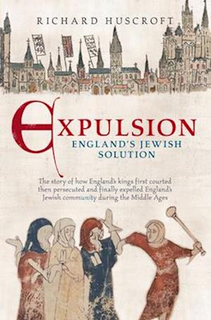 Expulson Englands Jewish Solution