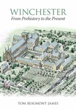 Winchester From Prehistory to the Present