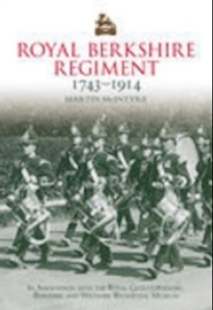 Royal Berkshire Regiment 1743-1914