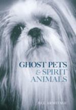 Ghost Pets and Spirit Animals