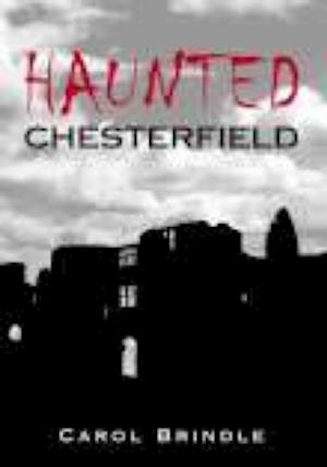 Haunted Chesterfield