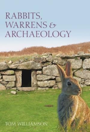 Rabbits, Warrens and Archaeology