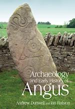 Archaeology and Early History of Angus