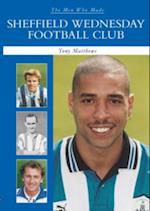 The Men Who Made Sheffield Wednesday FC