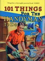 101 Things for the Handyman to Do