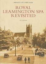 Royal Leamington Spa Revisited