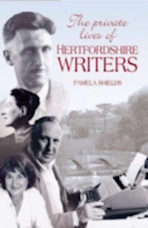 The Private Lives of Hertfordshire Writers