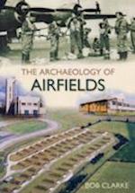 The Archaeology of Airfields