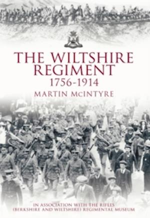 Wiltshire Regiment 1756-1914