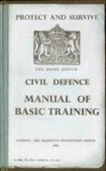 Protect and Survive: The Home Office Civil Defence Manual of Basic Training