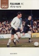 Fulham Football Club 1879-1979: Images of Sport