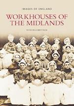 Workhouses of the Midlands