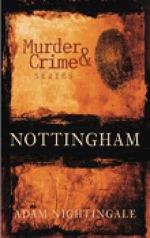 Murder and Crime Nottingham