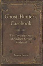 Ghost-Hunter's Casebook