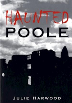 Haunted Poole