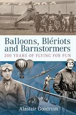 Balloons, Bleriots and Barnstormers
