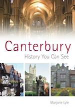 Canterbury: History You Can See