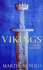 The Vikings: A Short History