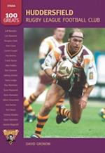 Huddersfield Rugby League Football Club: 100 Greats