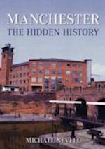 Manchester: The Hidden History