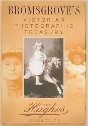 Bromsgrove's Victorian Photographic