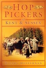 Hop Pickers of Kent and Sussex