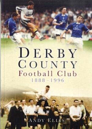 Derby County Football Club 1888-1996