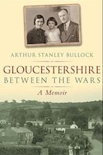 Gloucestershire Between the Wars