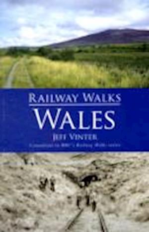 Railway Walks: Wales