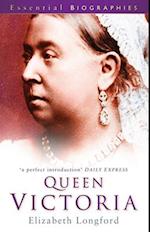 Queen Victoria: Essential Biographies