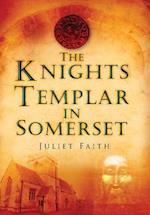 The Knights Templar in Somerset