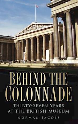 Behind the Colonnade