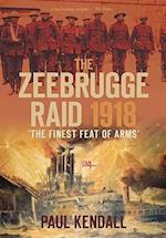 The Zeebrugge Raid 1918