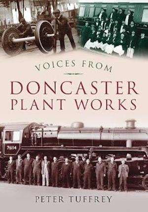 Voices from Doncaster Plant Works