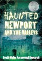 Haunted Newport and the Valleys