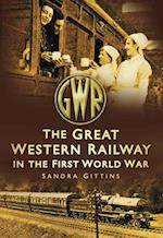 The Great Western Railway in the First World War
