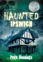 Haunted Ipswich