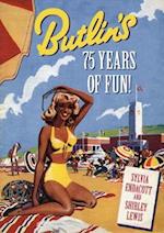 Butlin's: 75 Years of Fun!