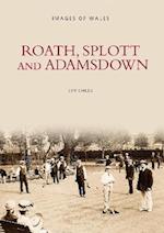 Roath, Splott and Adamsdown: One Thousand Years of History