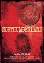 Murder & Crime Northumberland