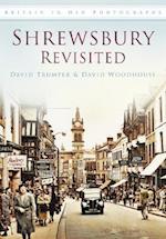 Shrewsbury Revisited