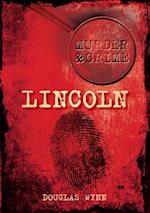 Murder and Crime Lincoln