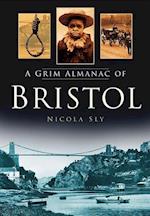 A Grim Almanac of Bristol
