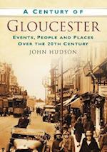 A Century of Gloucester