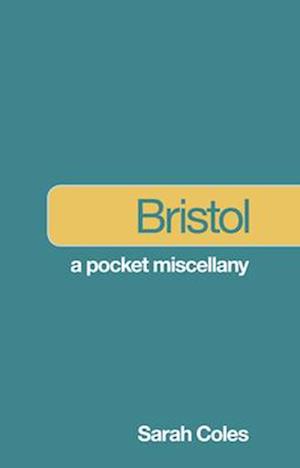 Bristol A Pocket Miscellany