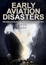Early Aviation Disasters