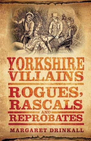 Yorkshire Villains