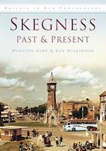 Skegness Past and Present