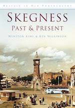 Skegness Past & Present